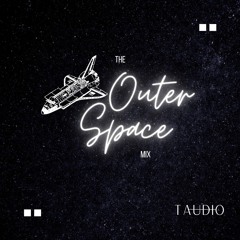 The "Outer Space" Mix