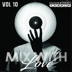 MIX WITH LOVE VOL 10