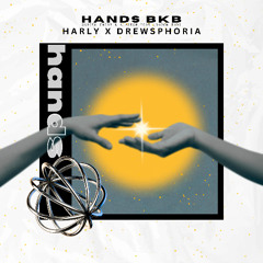 HANDS BKB (HARLY X DREWSPHORIA EDIT) [VOCAL FILTERED]