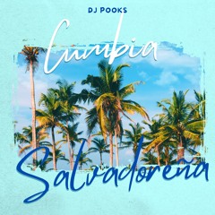 DJ Pooks - Cumbia Salvadoreña