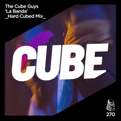 The Cube Guys 'La Banda 2002' (Hard Cubed Mix) - OUT NOW !