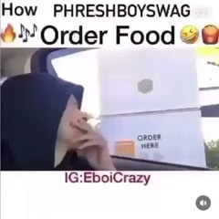 How Phreshboyswag order food