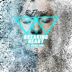 Elepsie - Breaking Heart (ft Brado Sanz)