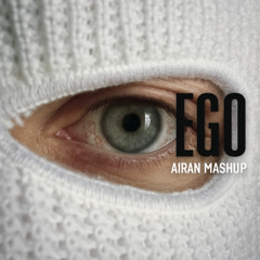 Devito - Ego (AIRAN MASHUP)