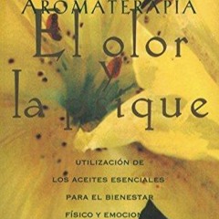 PDF Aromaterapia: El olor y la psique