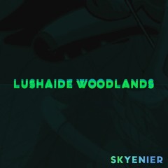 Lushaide Woodlands