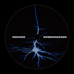 Derode - Overcharged [FREE DL]