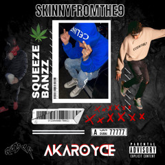 AkaRoyce - Twirl (feat. SkinnyFromThe9 & Squeeze Banzz)
