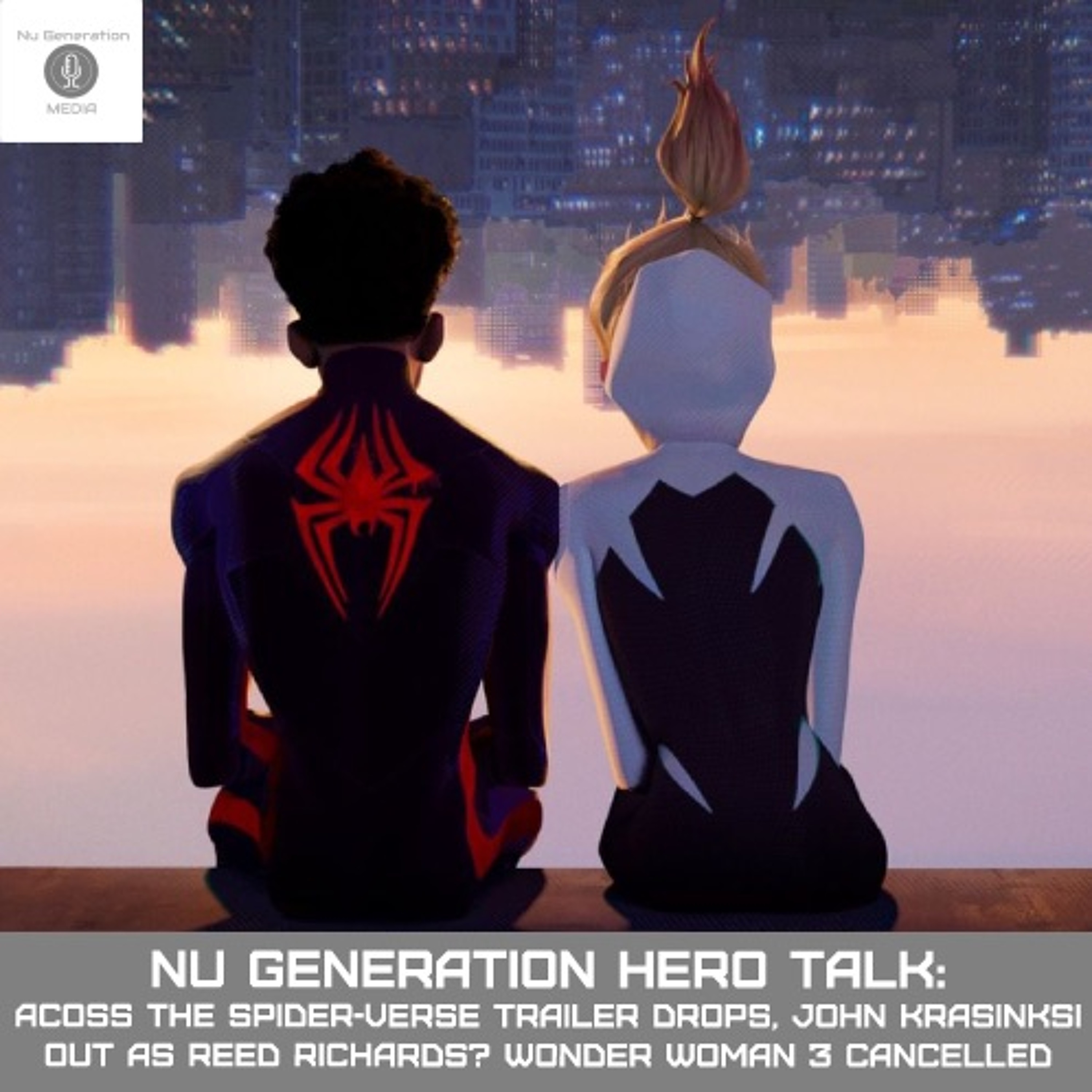 Hero Talk: Across the Spider-Verse Trailer, Krasinski Done as Reed Richards? DC Shakeup episode artwork