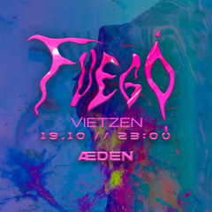 vietzen @ FUEGO | 19.10.2024 | Aeden, Berlin
