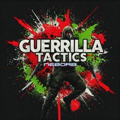 GUERRILLA TACTICS