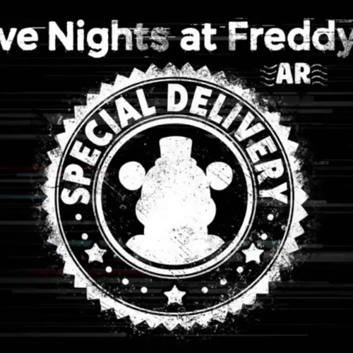 FNAF AR SPECIAL DELIVERY SONG