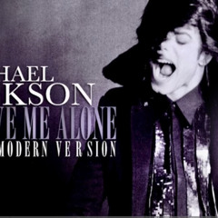 LEAVE ME ALONE (MODERN VERSION) - Michael Jackson (Short)