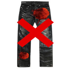X on my Bloody jeans