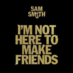 5am 5mith - I'm Not Here To Make Friends - Jack Chang Instrumental