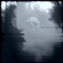 Spectres (ft Gemini)