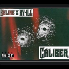 CALIBER - Seline ft. Ky-ill (Prod. Cxdy)