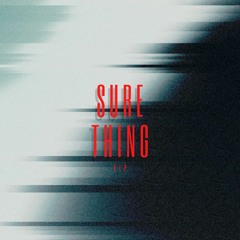 Sure Thing (VIP Mix) - Free DL