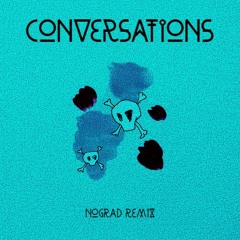 Aries - Conversations (noGrad Remix)