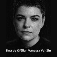 Sina de Ofélia  - (Vanessa VanZin Dj remix)