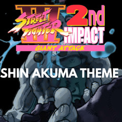 Street fighter 3: 2nd impact: giant attack: shin akuma theme