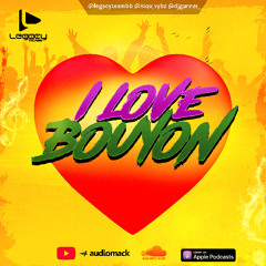 Legacy Team Presents: "I Love Bouyon"