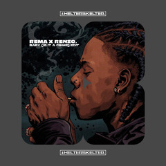 REMA - Baby (RENZO. Edit)