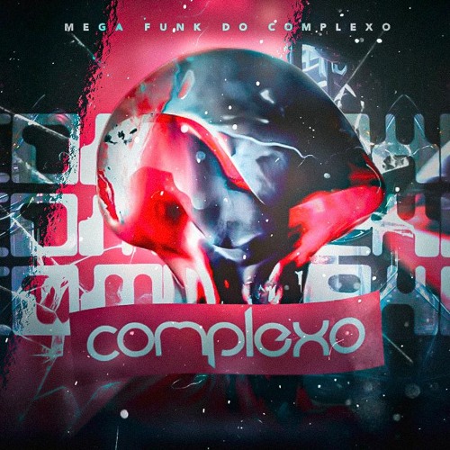 MEGA FUNK DO COMPLEXO - DJ RODRIGO