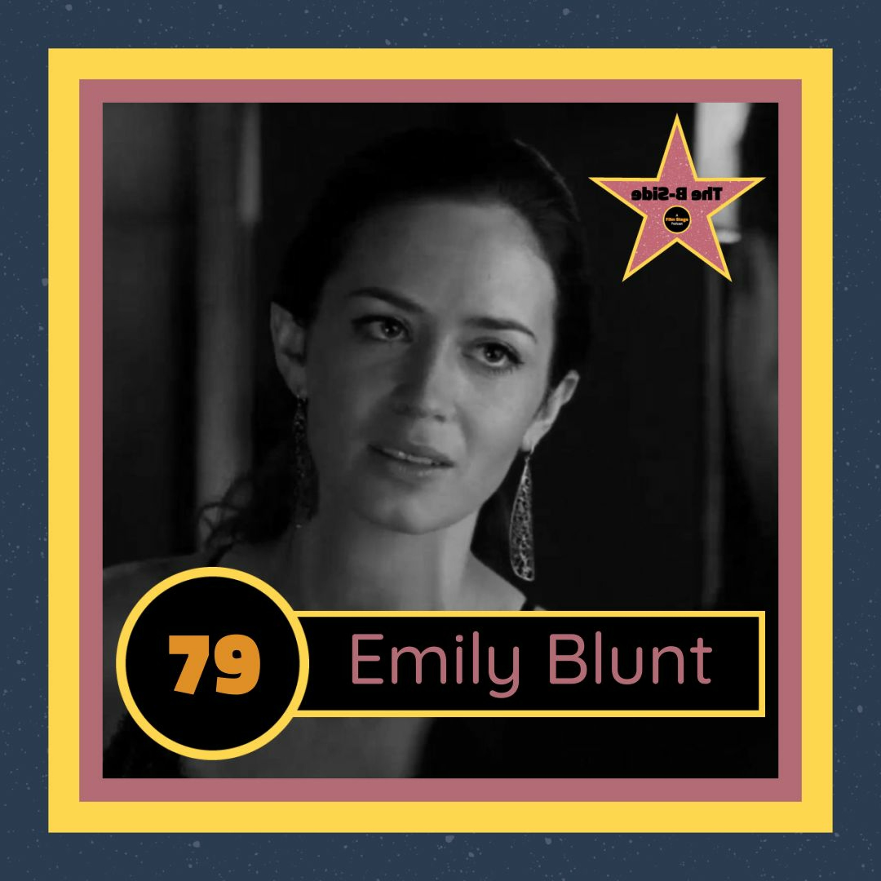 Ep. 79 – Emily Blunt