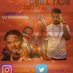 #DrillTape*2020 US vs UK Drill Mix CD// Mixed By DJ INVENTOR @inventor_23