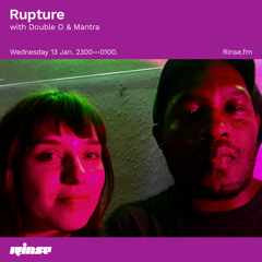 Rupture with Double O & Mantra - 13 January 2021