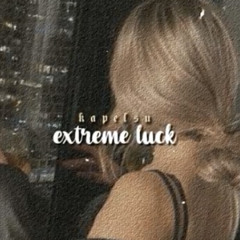 ੈ extreme luck subliminal kapelsu