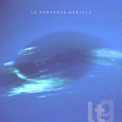 La Tempesta Gentile - LTG