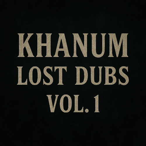 Khanum - LOST DUBS VOL. 1 SHOWREEL