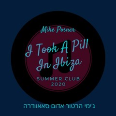 Mike Posner - I Took A Pill In Ibiza - Deejay J,Style´s Summer Club  2020 Promo