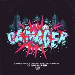 Interplanetary Criminal, Sammy Virji - Damager (Sully Flip)