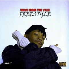 WAVE FROM THE VILLE FREESTYLE