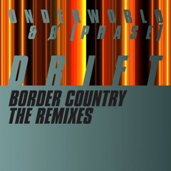Border Country (Adam Beyer & Bart Skils Remix)