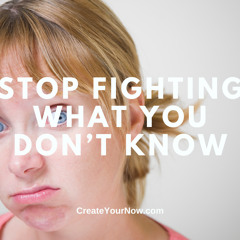 3640 Stop Fighting What You Don't Know