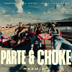 Jombriel, Ryan Castro, Alex Krack - Parte & Choke [Remix] (NITTO Intro Edit)(FREE)