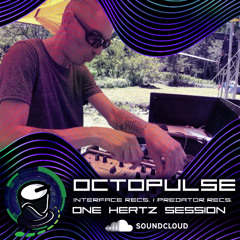 OCTOPULSE  @ ONE HERTZ SESSION # 20