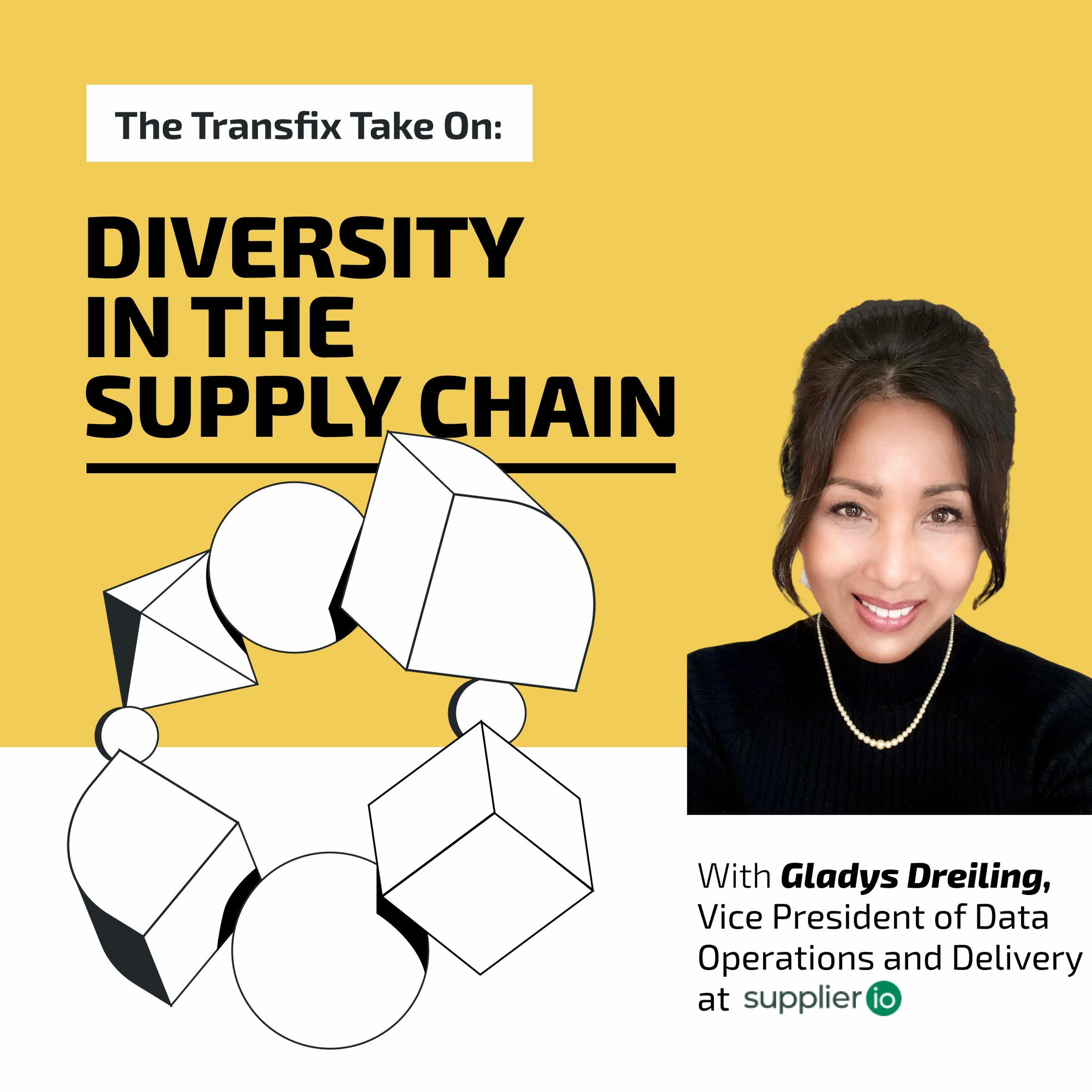 The Transfix Take On: Diversity in the Supply Chain with Supplier.IO's Gladys Dreiling episode artwork