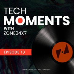 Tech Moments with Zone24x7 - Episode 13 - A Peek into Requirement Life Cycle Management