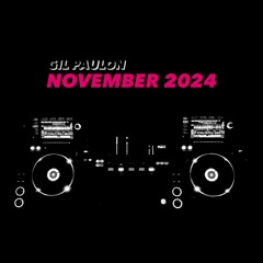 Gil Paulon - November 2024 Mix