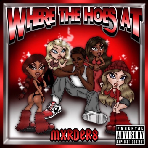MR. WHERE THE HOES!