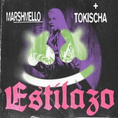 Marshmello Ft Tokischa - Estilazo