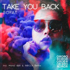 SOFAT - Take You Back (Original Mix)