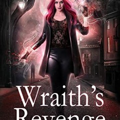 Wraith's Revenge, The Lizzie Grace Series Book 10# by 0 =Digital[
