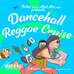 Dancehall Reggae Cruise Vol.1