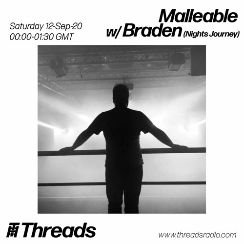 Threads Radio - Braden X Malleable - September 2020 (Part 1)